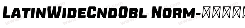 LatinWideCndObl Norm字体转换